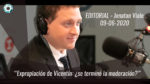 Editorial de Jonatan Viale sobre Vicentín: “¿Se terminó la moderación?”, en “Viale 910”– 09/06/20