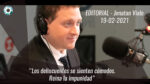 Editorial de Jonatan Viale: “Reina la impunidad”, en “Pan y circo” – 19/02/21