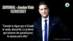 Editorial de Jonatan Viale: “No les duele, es mentira. Están mas preocupados por su billetera”, en “Pan y circo” – 12/03/21