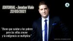 Editorial de Jonatan Viale: “El progresismo oligárquico”, en “Pan y circo” – 22/03/2021