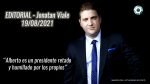 Editorial de Jonatan Viale: “Alberto es un presidente retado y humillado por los propios”, en “Pan y circo” – 19/08/21