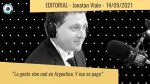 Editorial de Jonatan Viale: “No es el IFE, o la AUH. La gente quiere la dignidad que ustedes le robaron”, en “Pan y circo” – 14/09/21