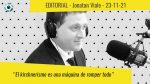 Editorial de Jonatan Viale: “Están en la etapa de ira por el duelo”, en “Pan y circo” – 23/11/21