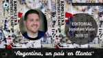 Editorial de Jonatan Viale: “Argentina, un país ‘en llanta'”. En “Pan y circo” – 26/09/22